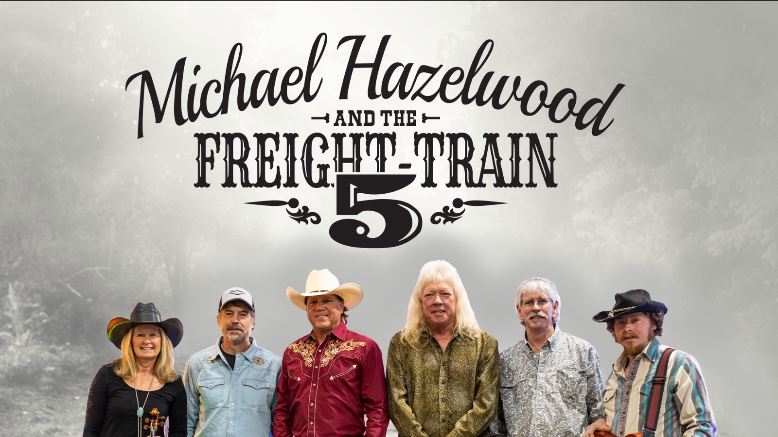 Promotional banner for 'Michael Hazelwood and the Freight Train 5' with six smiling musicians standing in front of a gray backdrop.